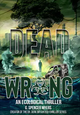 Portfolio cover of Dead Wrong – An Ecological Thriller book published by Henry Holt and Co.